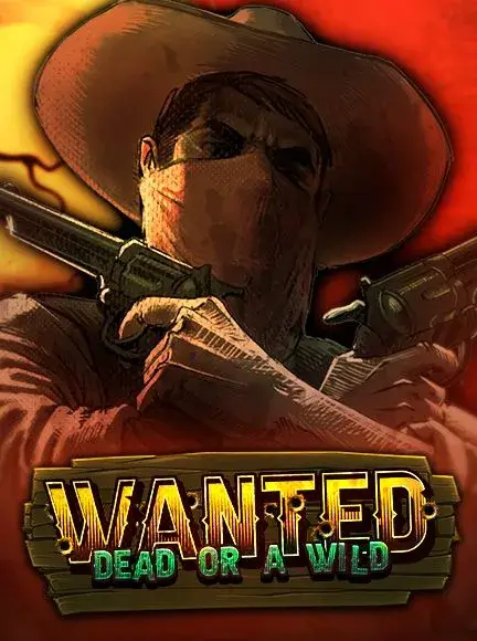 Wanted Dead or a Wild Slot